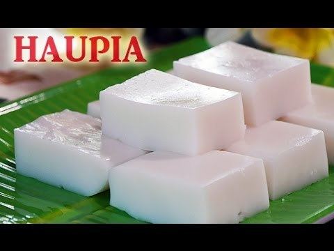 Haupia HaupiaHawaiian Coconut Pudding RECIPE