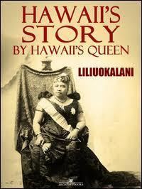 Hawaii's Story by Hawaii's Queen t1gstaticcomimagesqtbnANd9GcTzlK8B5nk65fedgG