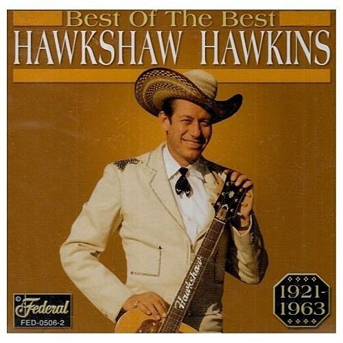 Hawkshaw Hawkins What Were Hawkshaw Hawkins and Cowboy Copas39 Popular Songs