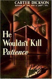 He Wouldn't Kill Patience httpsuploadwikimediaorgwikipediaenthumbd