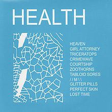 Health (Health album) httpsuploadwikimediaorgwikipediaenthumb7