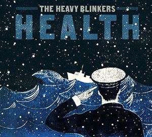 Health (Heavy Blinkers album) theheavyblinkerscomimageshealthjpg