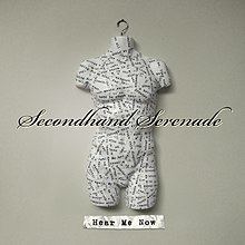 Hear Me Now (Secondhand Serenade album) httpsuploadwikimediaorgwikipediaenthumba
