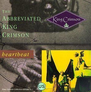 Heartbeat: The Abbreviated King Crimson httpsuploadwikimediaorgwikipediaenee2Hea