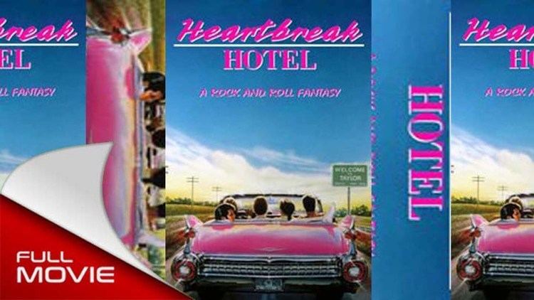 Heartbreak Hotel (film) - Alchetron, The Free Social Encyclopedia