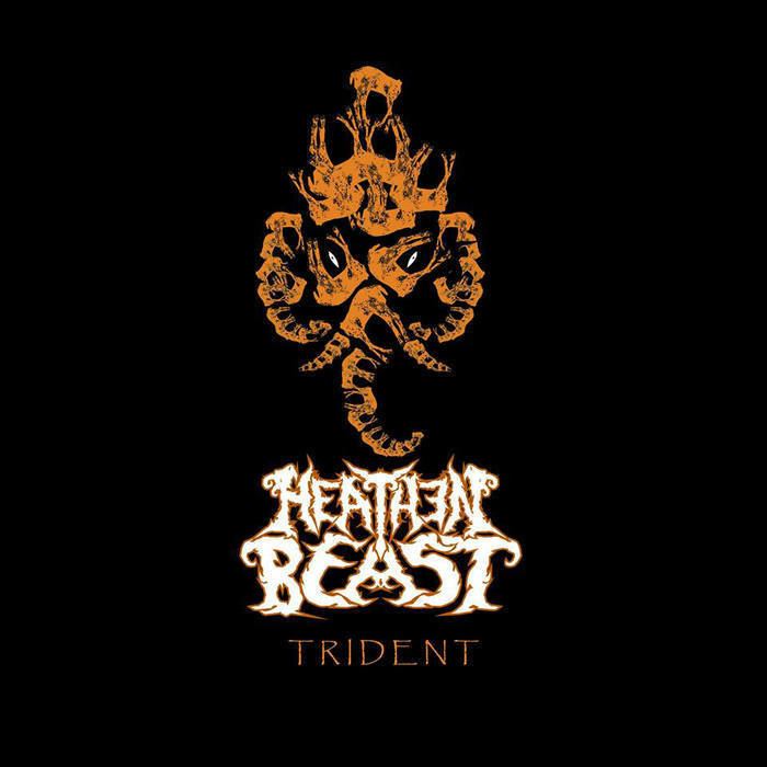 Heathen Beast Heathen Beast Trident Encyclopaedia Metallum The Metal Archives