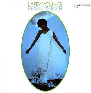 Heaven on Earth (Larry Young album) httpsuploadwikimediaorgwikipediaen003Hea