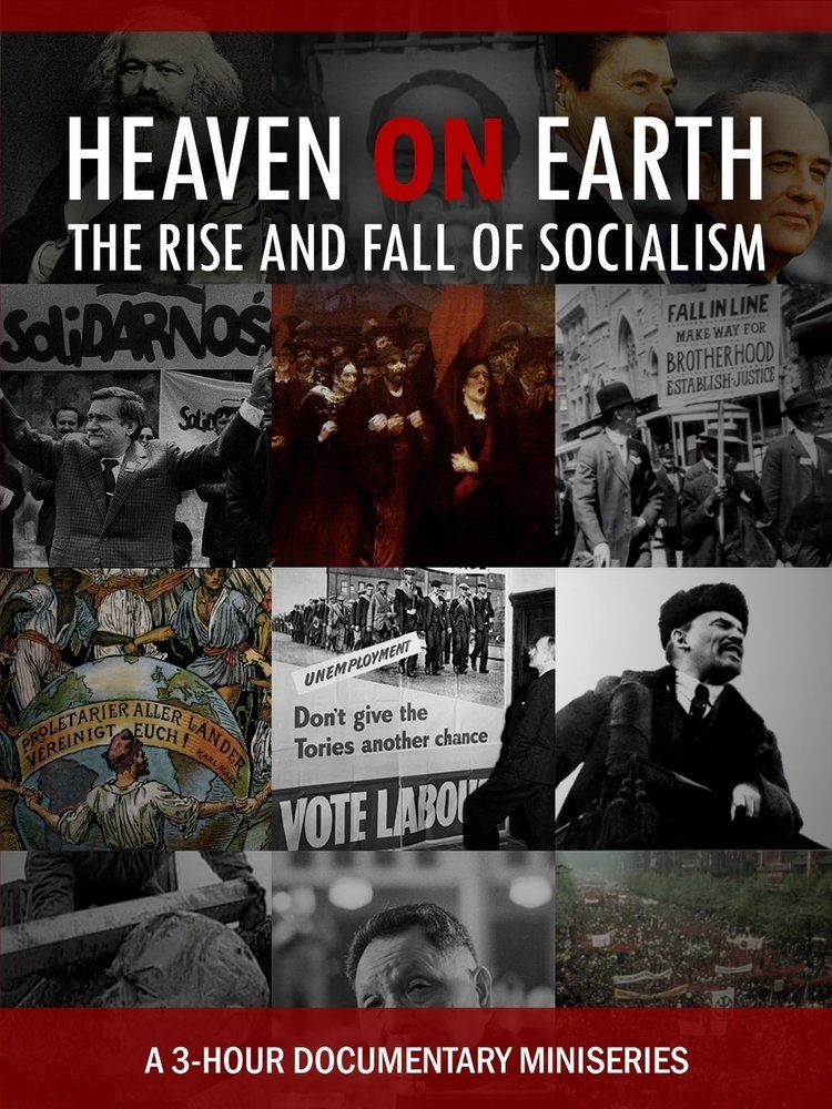 Heaven on Earth: The Rise and Fall of Socialism Heaven on Earth: The Rise and Fall of Socialism