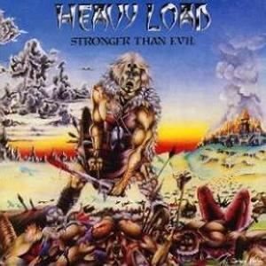Heavy Load (band) Heavy Load Stronger than Evil Encyclopaedia Metallum The Metal