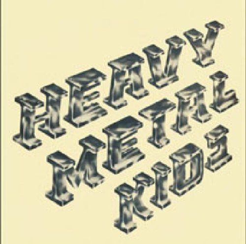 Heavy Metal Kids Heavy Metal Kids Biography Albums Streaming Links AllMusic