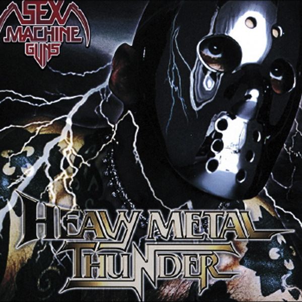 Heavy Metal Thunder (Sex Machineguns album) tkbsxupnseesaanettkbsximageHEAVY20METAL20