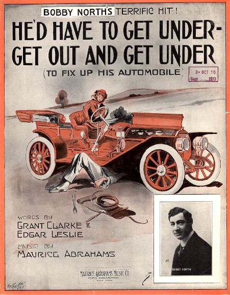 He'd Have to Get Under – Get Out and Get Under (to Fix Up His Automobile)