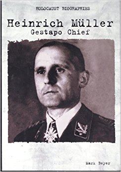 Heinrich Müller (Gestapo) Amazoncom Heinrich Muller Gestapo Chief Holocaust Biographies