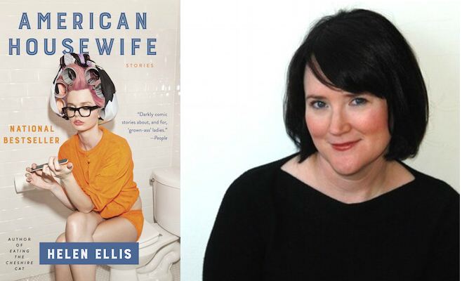 Helen Ellis An Interview with Helen Ellis author of American Housewife BLARB