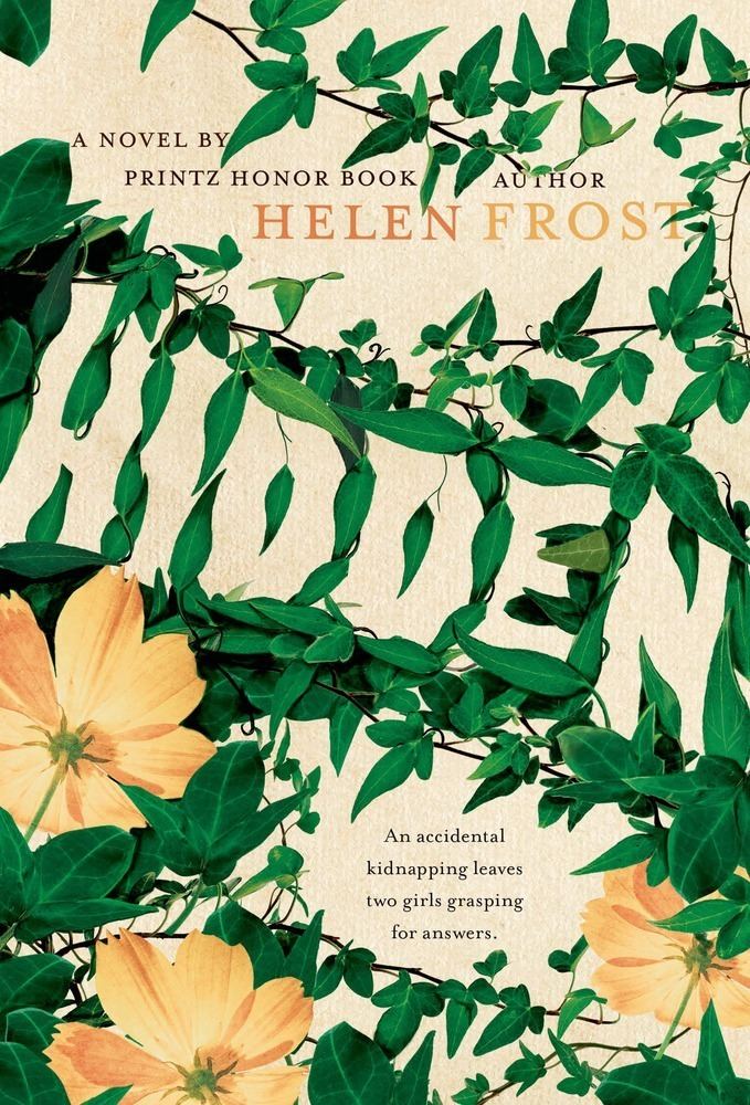 Helen Frost Hidden Helen Frost Macmillan