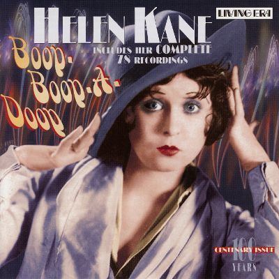 Helen Kane BoopBoopADoop 27 Original Mono Recordings 19281951