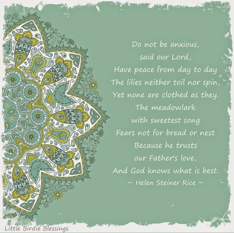 Helen Steiner Rice Little Birdie Blessings Poem for Anxiety Helen Steiner Rice