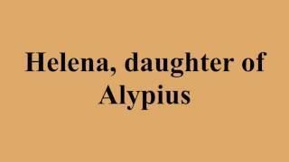 Helena, daughter of Alypius Helena daughter of Alypius Tutorial at like2docom