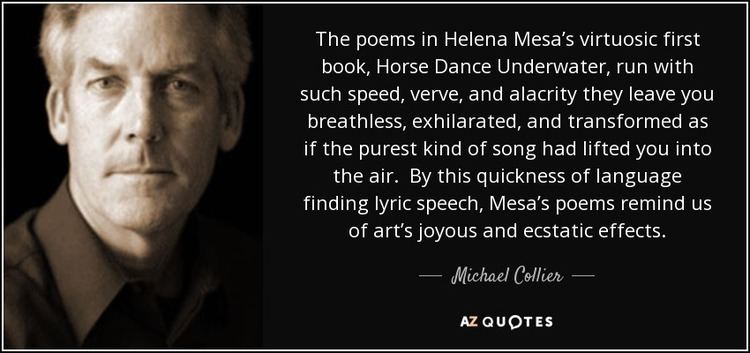 Helena Mesa Michael Collier quote The poems in Helena Mesas virtuosic first