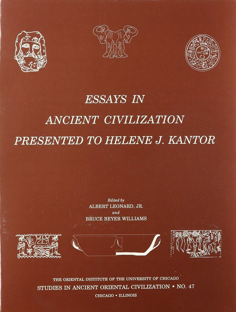 Helene J. Kantor Essays in Ancient Civilization Presented to Helene J Kantor