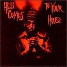 Hell Comes to Your House httpsuploadwikimediaorgwikipediaenthumbd