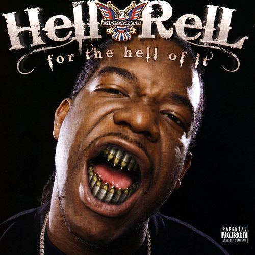 Hell Rell For the Hell of It Hell Rell Songs Reviews Credits AllMusic