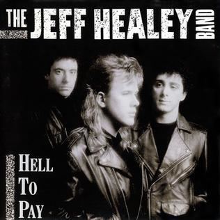 Hell to Pay (The Jeff Healey Band album) httpsuploadwikimediaorgwikipediaen229Hel