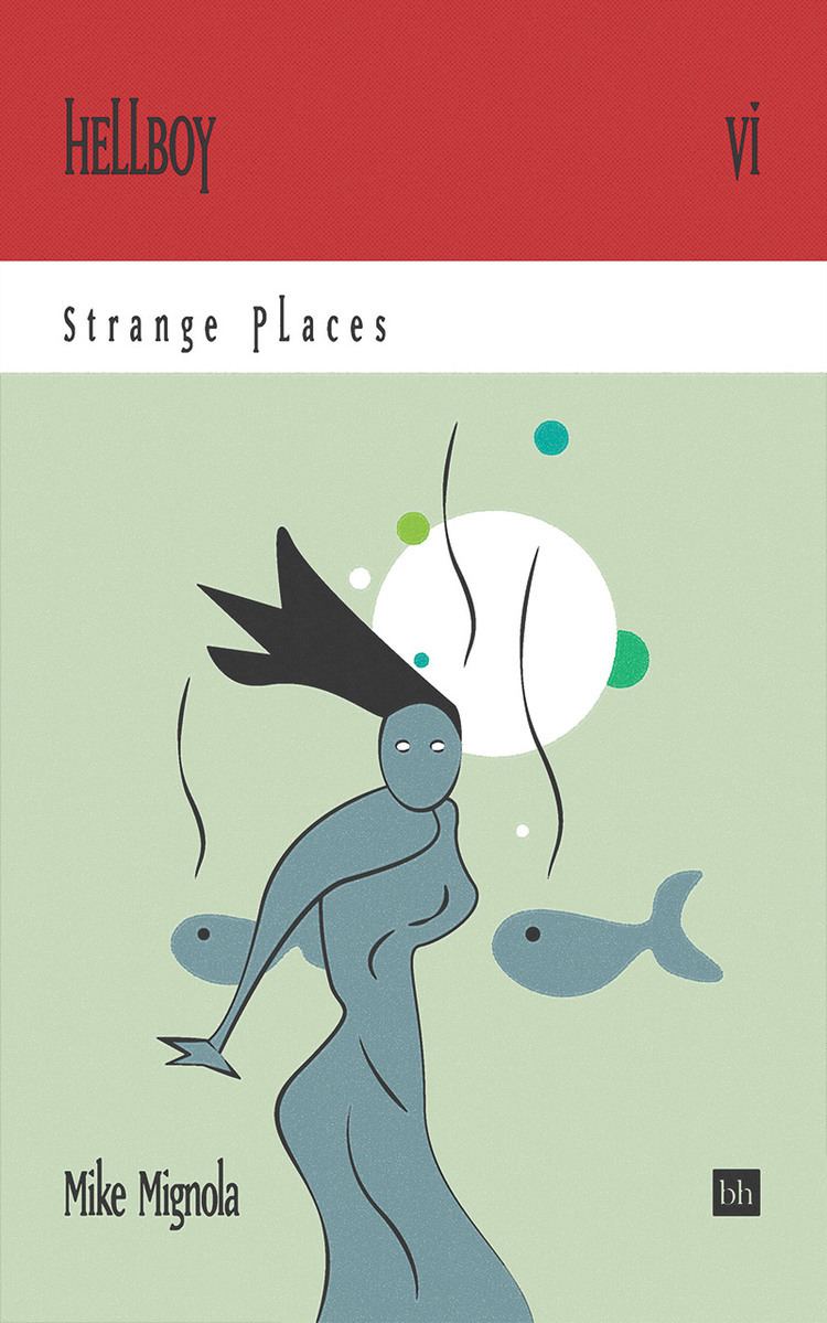 Hellboy: Strange Places Hellboy Strange Places by Mike Mignola Book Reviews Blurb Hack