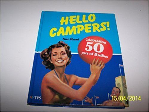 Hello Campers Hello Campers Celebrating 50 years of Butlins Amazoncouk Sue