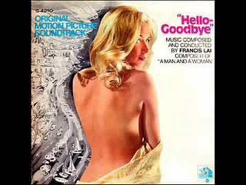 Hello-Goodbye (1970 film) Francis Lai HelloGoodbye VocalGenevieve Gilles YouTube