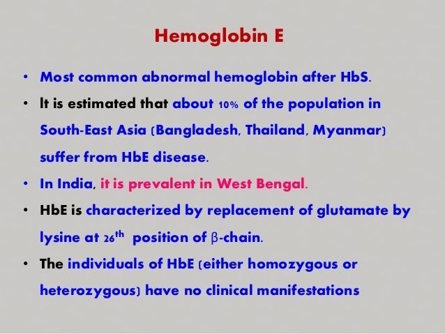 Hemoglobin E HEMOGLOBIN DERIVATIVES