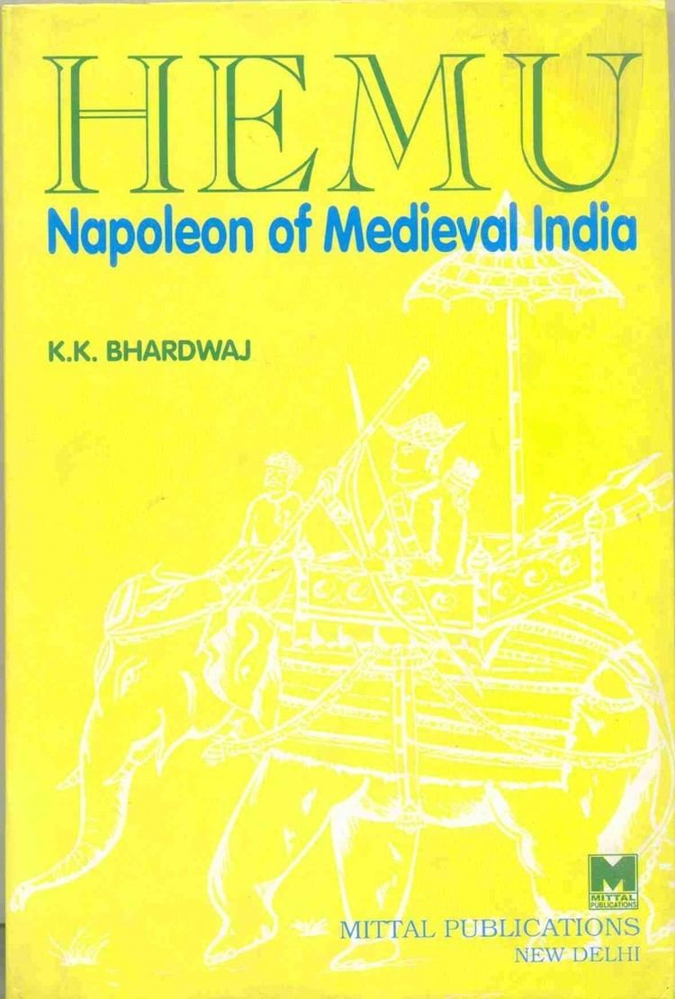 Hemu HemuNapoleon Of Medieval India Mittal Publications