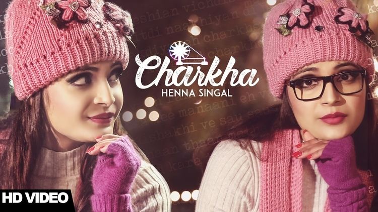 Henna Singal Charkha Henna Singal JayK Latest Punjabi Songs 2017 Henna