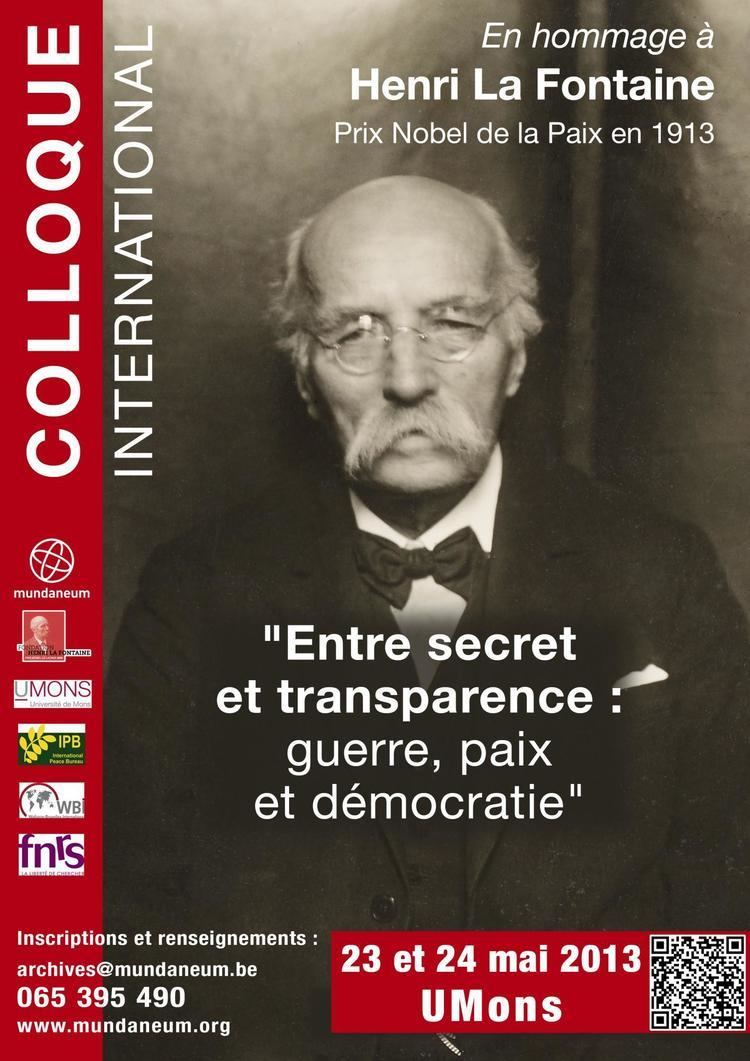 Henri La Fontaine Entre secret et transparence guerre paix et dmocratie