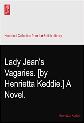 Henrietta Keddie Lady Jeans Vagaries by Henrietta Keddie A Novel Henrietta