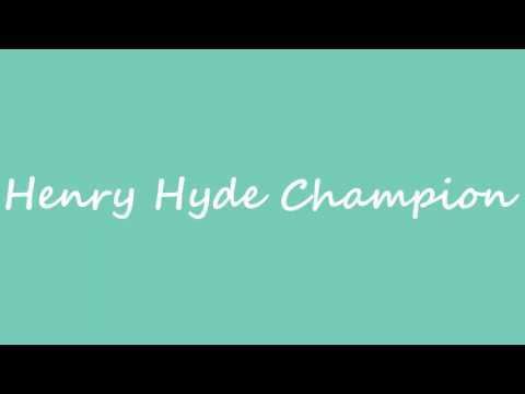 Henry Hyde Champion Henry Hyde Champion on Wikinow News Videos Facts