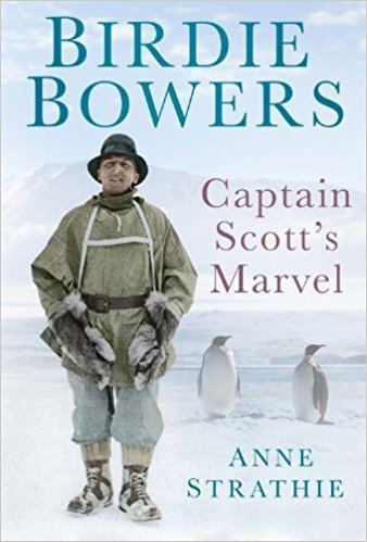 Henry Robertson Bowers Birdie Bowers Captain Scott39s Marvel Amazoncouk Anne