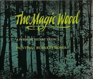 Henry Treece The Magic Wood A Poem by Henry Treece