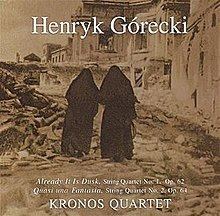 Henryk Górecki: String Quartets Nos. 1 and 2 httpsuploadwikimediaorgwikipediaenthumbe