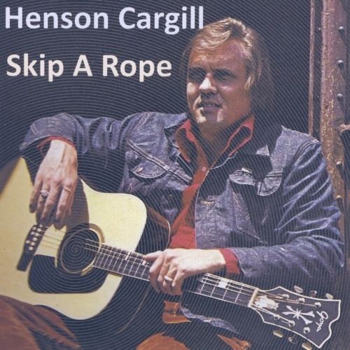 Henson Cargill Skip a Rope Henson Cargill Songs Reviews Credits AllMusic