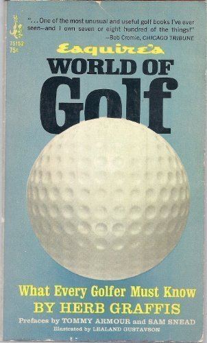Herb Graffis Esquires World of Golf Herb Graffis Amazoncom Books