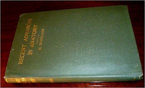 Herbert Henry Woollard Recent Advances in Anatomy Herbert Henry Woollard Amazoncom Books