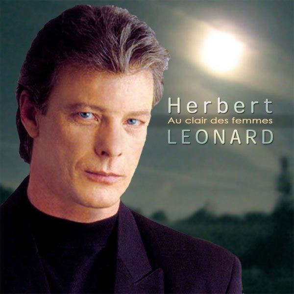 Herbert Léonard Au Clair des Femmes Herbert Lonard Download and listen to the album