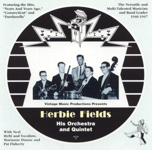 Herbie Fields His Orchestra Quintet Herbie Fields Songs Reviews Credits