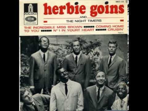 Herbie Goins Herbie Goins amp the NightTimers Incredible Miss Brown
