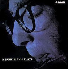 Herbie Mann Plays httpsuploadwikimediaorgwikipediaenthumb5