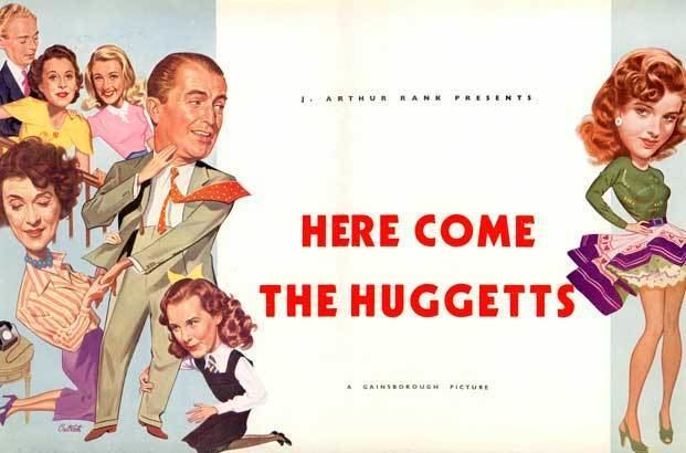 Here Come the Huggetts Here Come The Huggetts