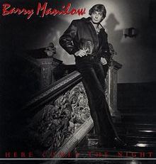 Here Comes the Night (Barry Manilow album) httpsuploadwikimediaorgwikipediaenthumbb