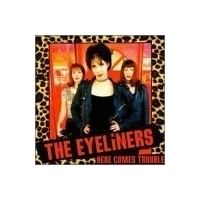 Here Comes Trouble (The Eyeliners album) httpsuploadwikimediaorgwikipediaencc8The