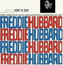 Here to Stay (Freddie Hubbard album) httpsuploadwikimediaorgwikipediaenthumb2
